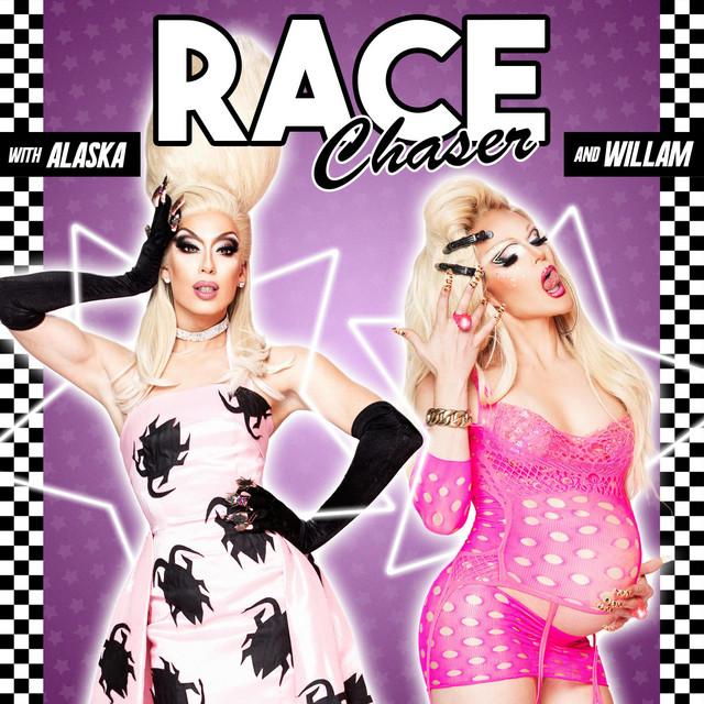 Race Chaser with Alaska & Willam